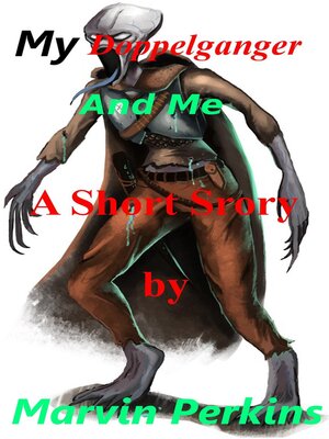 cover image of My Doppelganger and Me